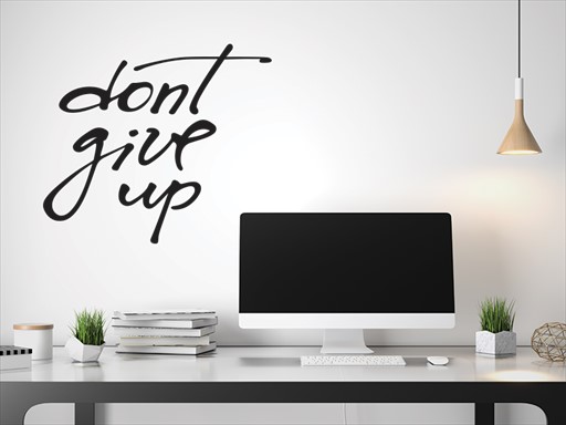 Dont give up nápis samolepky na zeď, Dont give up nálepky na zeď, Dont give up nápis dekorace na zeď, Dont give up samolepící nálepky na zeď
