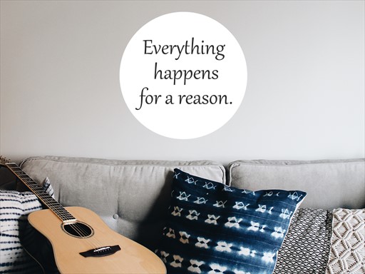 Everything happens samolepka na zeď, Everything happens nálepky na zeď, Everything happens dekorace na stěnu, Everything happens samolepící dekor na stěny, Everything happens samolepící tapety na zeď