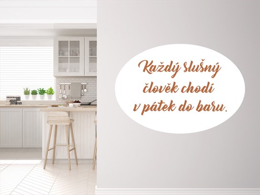 Každý slušný člověk samolepka na zeď, Každý slušný člověk nálepky na zeď, Každý slušný člověk dekorace na stěnu, Každý slušný člověk samolepící dekor na stěny, Každý slušný člověk samolepící tapety na zeď