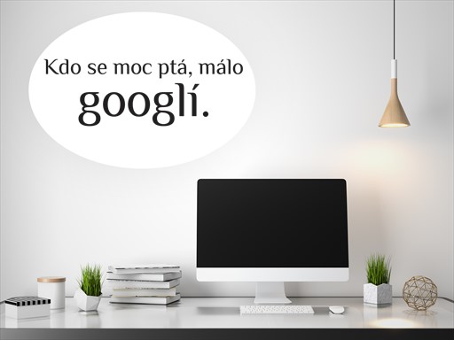 Kdo se moc ptá, málo googlí nápis samolepka na zeď, Kdo se moc ptá, málo googlí nápis nálepky na zeď, Kdo se moc ptá, málo googlí nápis dekorace na stěnu, Kdo se moc ptá, málo googlí nápis samolepící dekor na stěny, Kdo se moc ptá, málo googlí nápis samolepící tapety na zeď