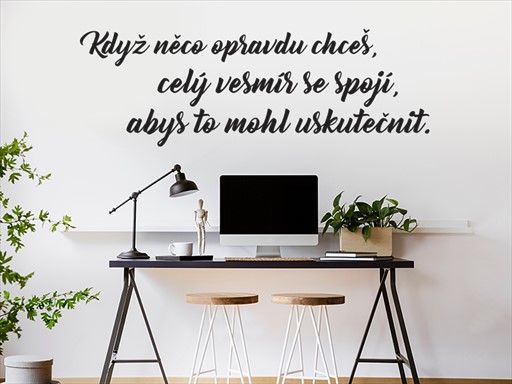 Když něco opravdu chceš samolepka na zeď, Když něco opravdu chceš nálepky na zeď, Když něco opravdu chceš dekorace na stěnu, Když něco opravdu chceš samolepící dekor na stěny, Když něco opravdu chceš samolepící tapety na zeď