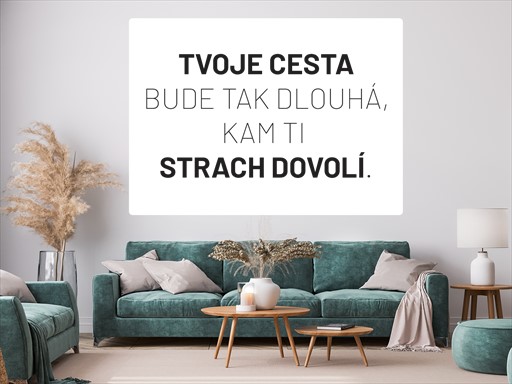 Tvoje cesta nápis samolepka na zeď, Tvoje cesta citát nálepky na zeď, Tvoje cesta dekorace na stěnu, Tvoje cesta samolepící dekor na stěny, Tvoje cesta samolepící tapety na zeď, Tvoje cesta nápis na zeď