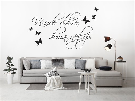 Všude dobře doma nejlíp samolepky na zeď, Všude dobře doma nejlíp nálepky na stěnu, Všude dobře doma nejlíp dekorace na zdi, Nápis Všude dobře doma nejlíp tapety na zdi