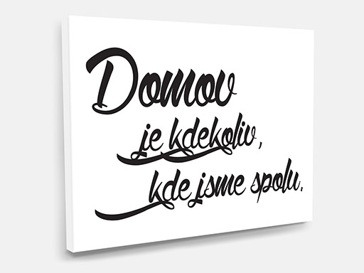 obraz na plátně Domov kde jsme spolu, tištěný obraz na plátno Domov kde jsme spolu, obraz na zeď Domov kde jsme spolu, obraz na stěnu Domov kde jsme spolu